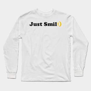 Just smile Long Sleeve T-Shirt